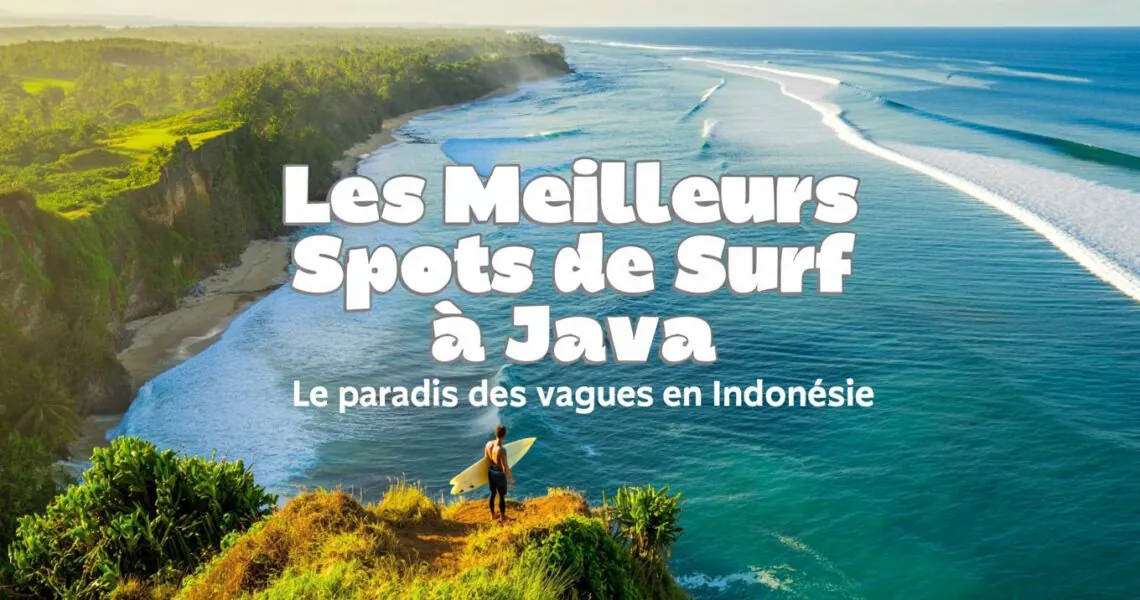 Les meilleurs spots de surf sur l'île de java
