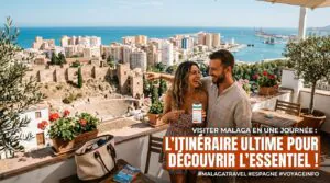 Visiter Malaga en une journée : mon itinéraire pour découvrir l&rsquo;essentiel
